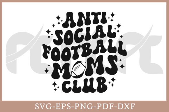 Anti Social Football Moms Club Retro SVG for Crafts