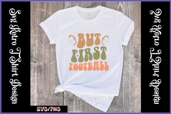 But First Football Retro SVG: Graphics & Crafts Review