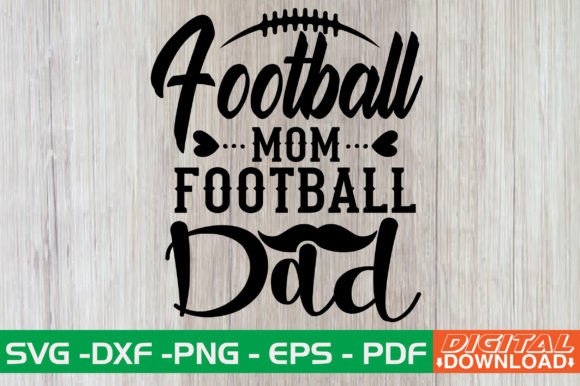 Football Mom Football Dad SVG Design for Crafts Graphics