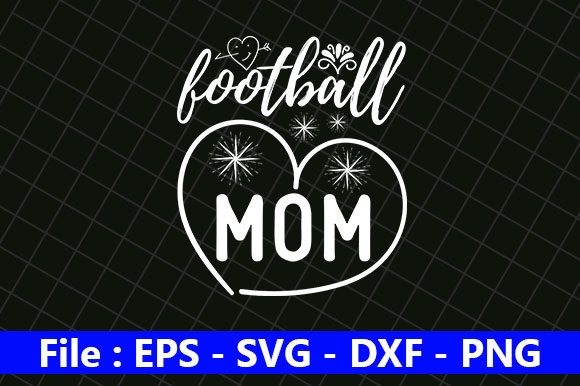 Football Mom Graphics for Crafts and Local Branding