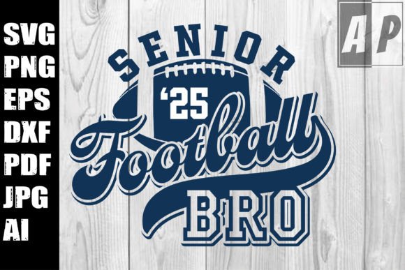 Football Senior Bro 2025 Svg: Graphics & Crafts Review