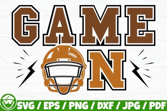 Game On Football Quote: Graphics for Crafts & Branding
