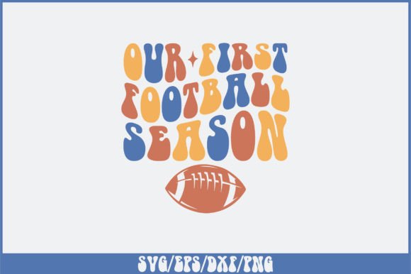 Our First Football Season SVG: A Stitch Test
