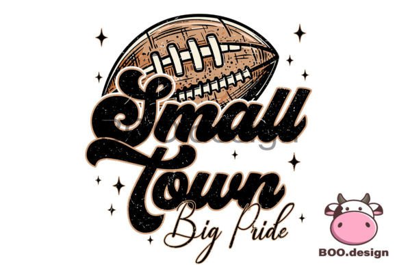 Small Town Big Pride Football PNG for Crafts & Graphics