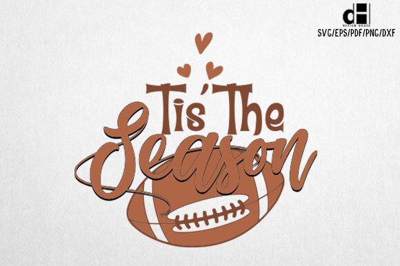 Tis the Season Football Graphics for Crafts